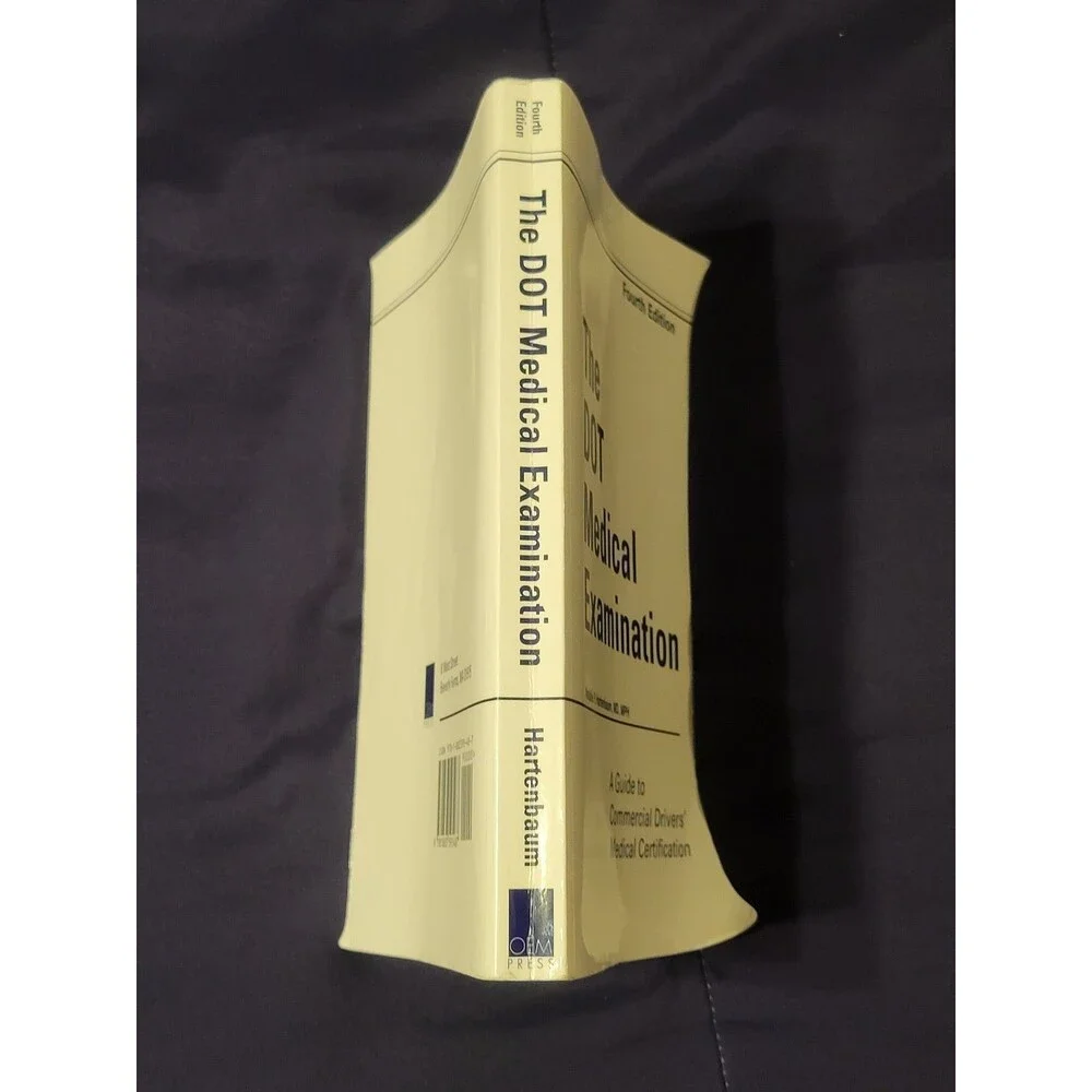 The Dot Medical Examination: A Guide to Commercial Drivers' Medical Certif...